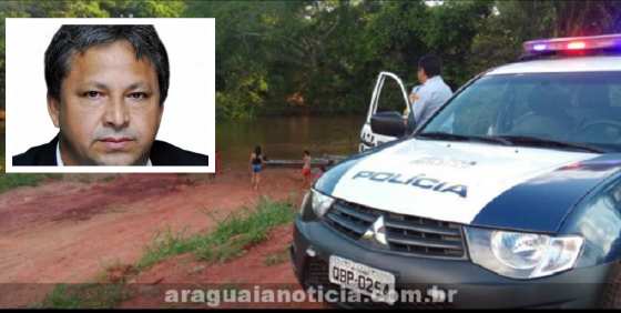 O vereador desapareceu às margens do Rio Garças onde comemorava seu aniversário. (Foto: Araguaia Notícias).