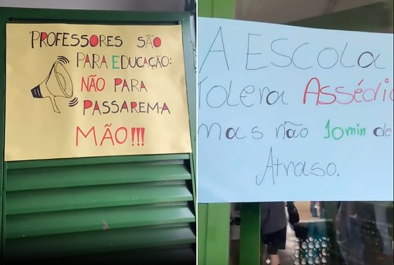 Entre os cartazes espalhados pelo campus, estão frases como: “Professores são para educação, não para passarem a mão!” e “A escola tolera assédio, mas não 10 minutos de atraso”.